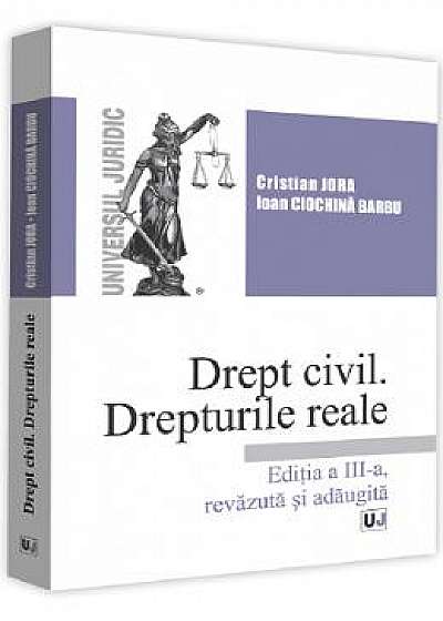 Drept civil. Drepturile reale Ed.3