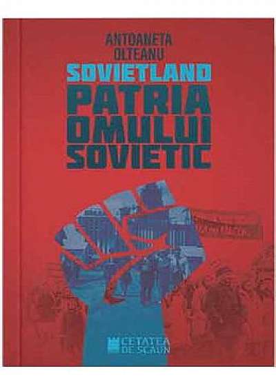 Sovietland: Patria omului sovietic