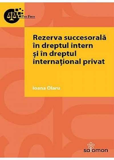 Rezerva succesorala in dreptul intern si in dreptul international privat