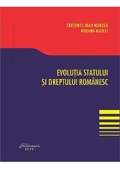 Evolutia statului si dreptului romanesc