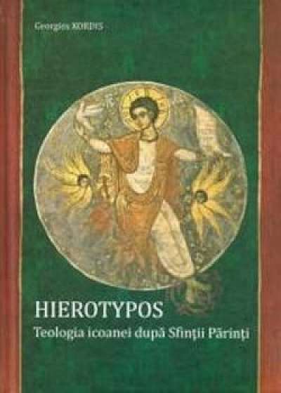 Hierotypos - Teologia Icoanei dupa Sfintii Parinti/Georgios Kordis