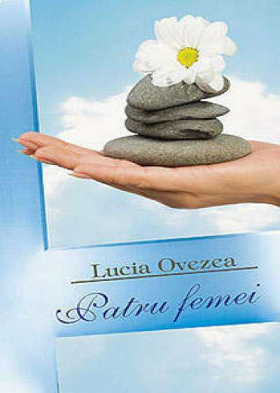 Patru femei/Lucia Ovezea