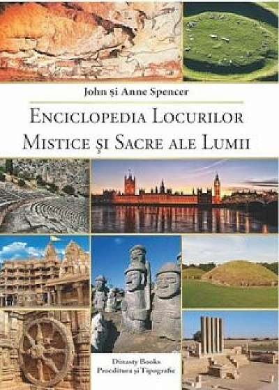 Enciclopedia locurilor mistice si sacre ale lumii/John Spencer, Anne Spencer