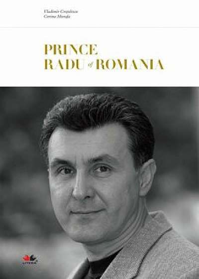 Prince Radu of Romania/Vladimir Cretulescu, Corina Murafa