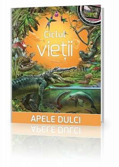 Coperta cărții Ciclul Vietii 3. Apele dulci/***