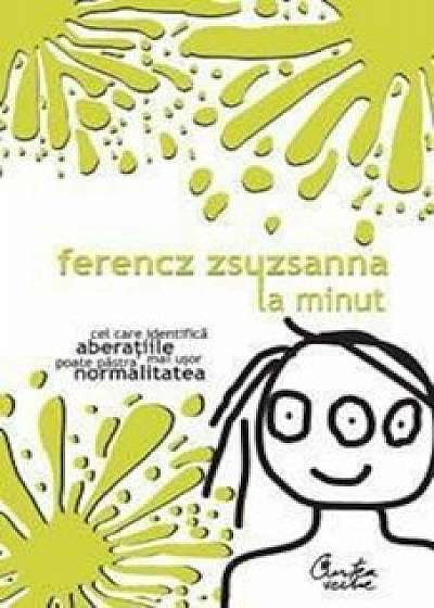 La minut/Ferencz Zsuzsanna