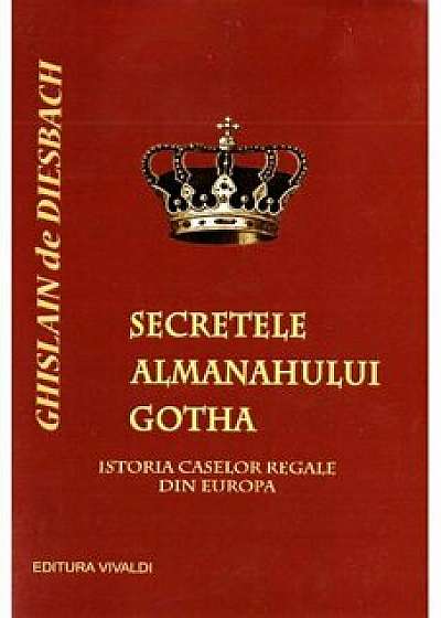 Secretele Almanahului Gotha/Ghislain De Disbach