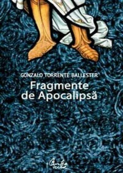 Fragmente de Apocalipsa/Gonzalo Torrente Ballester
