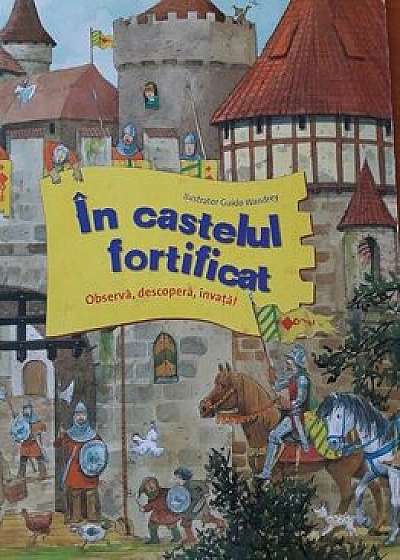 In castelul fortificat Observa, descopera, invata/***