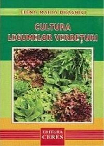 Cultura legumelor - Verdeturi/Elena Maria Draghici