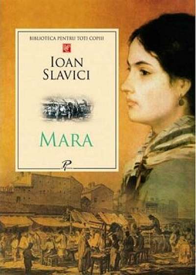 Mara/Ioan Slavici