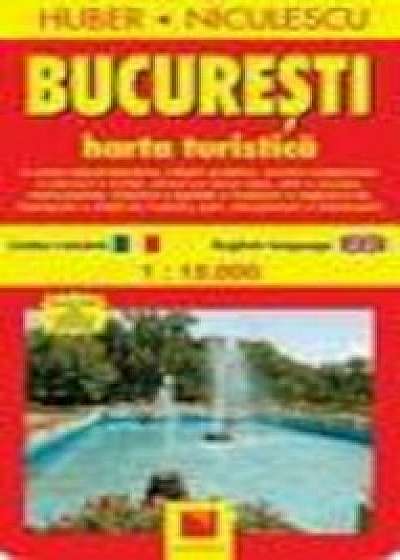 Bucuresti. Harta turistica/Huber Niculescu