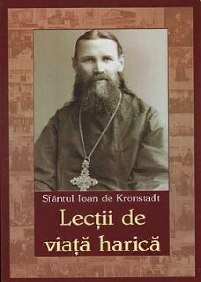 Lectii de viata harica/Sf. Ioan de Kronstadt