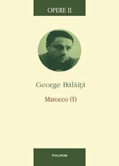 Opere II. Marocco (1)/George Balaita