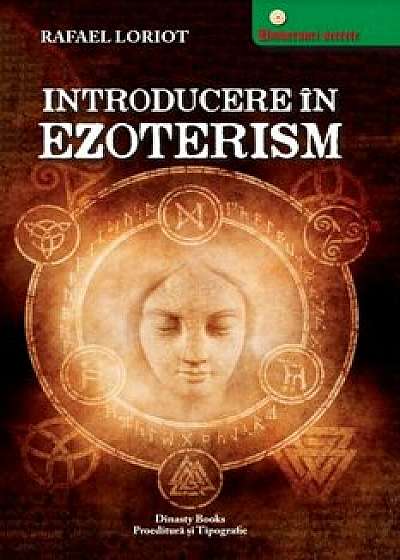 Introducere in ezoterism/Rafael Loriot