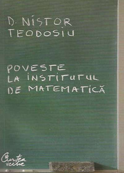 Poveste la Institutul de Matematica/D. Nistor Teodosiu