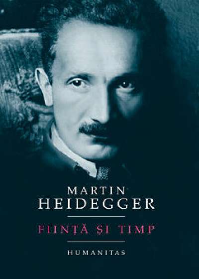 Fiinta si timp/Martin Heidegger