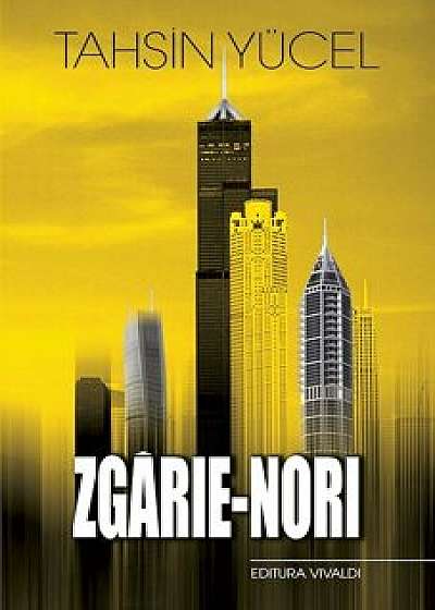 Zgarie-Nori/Tahsin Yucel