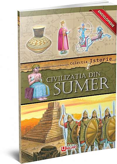 Enciclopedie - Civilizatia din Sumer