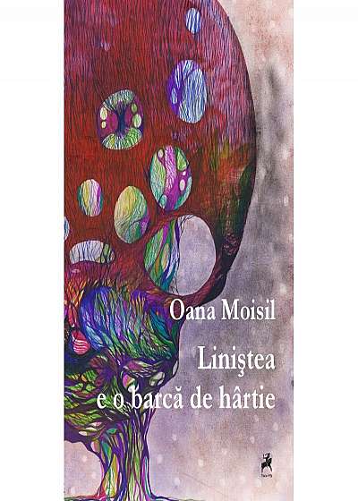 Coperta cărții Linistea e o barca de hartie