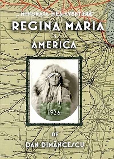 Regina Maria in America