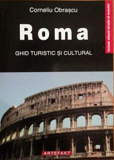 Roma - Ghid Turistic Si Cultural