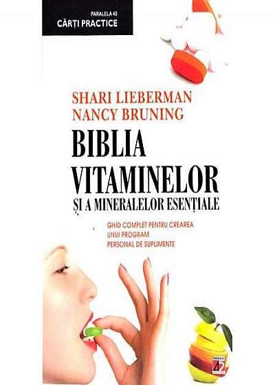 Biblia vitaminelor si mineralelor esentiale
