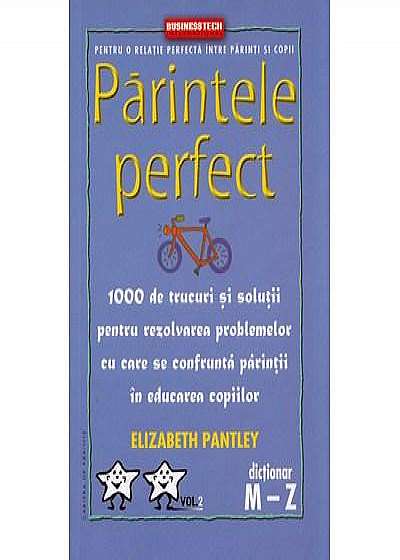 Parintele Perfect Vol. 2