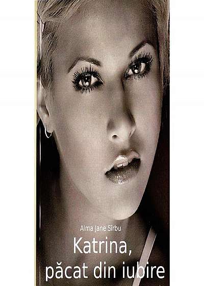 Katrina, pacat din iubire