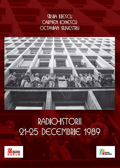 Radio-istorii: 21-25 decembrie 1989