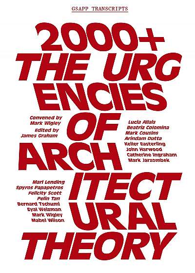 2000+: The Urgenices of Architectural Theory