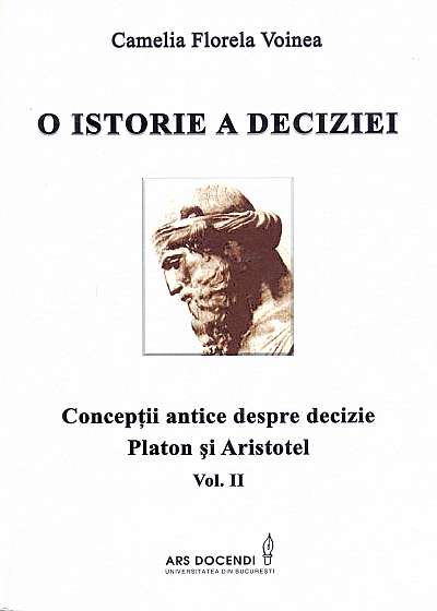 O istorie a deciziei Vol. II