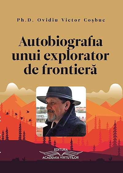 Autobiografia unui explorator de frontiera