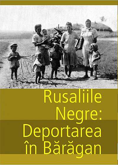 Rusaliile negre: Deportarea în Baragan - Audiobook