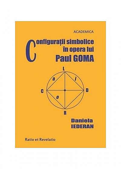 Configurații simbolice în opera lui Paul Goma