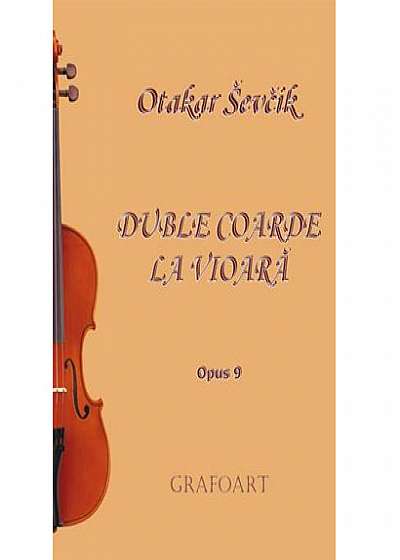 Duble Coarde La Vioara Op. 9