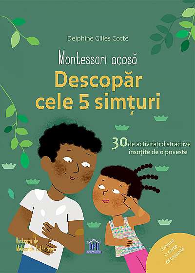 Montessori Acasa - Descopera cele cinci simturi