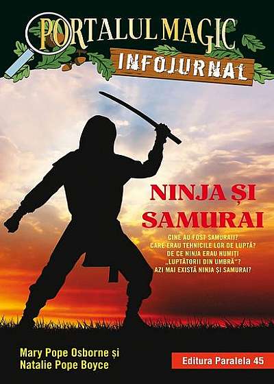 Ninja și samurai. Infojurnal. Portalul Magic