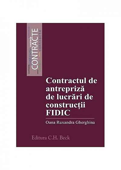 Contractul de antrepriză de lucrări de construcții FIDIC