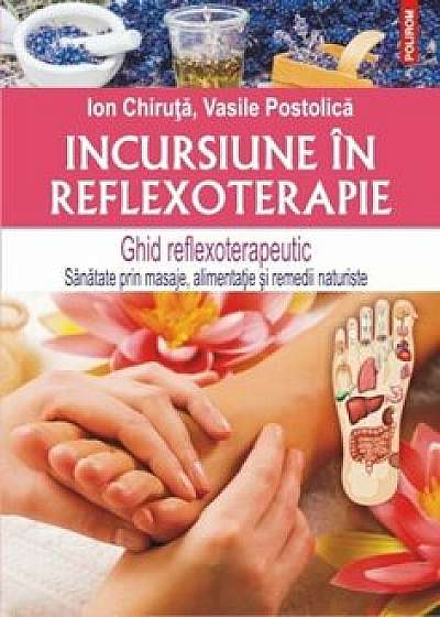 Incursiune in reflexoterapie. Editia 2015