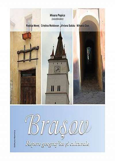 Brasov - Repere geografice si culturale