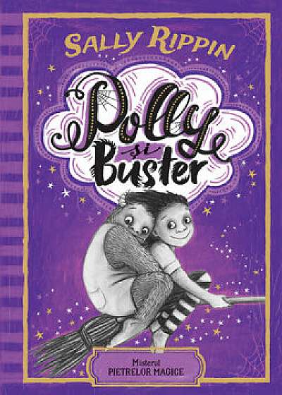 Polly si Buster.secretele pietrelor magice vol 2