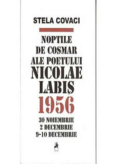 Noptile de cosmar ale poetului Nicolae Labis.