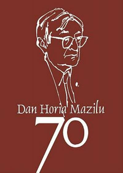 Dan Horia Mazilu '70
