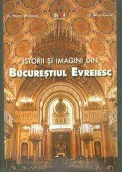 Istorii si imagini din Bucurestiul evreiesc (versiunea in limba romana)