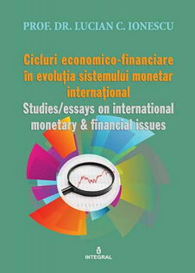 Cicluri economico-financiare in evolutia sistemului monetar international