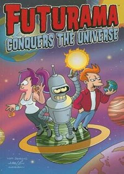 Futurama Conquers the Universe, Paperback