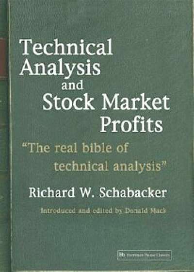 Technical Analysis and Stock Market Profits, Paperback