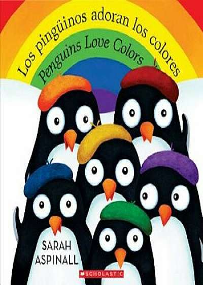 Los Pinguinos Adoran Los Colores &#47; Penguins Love Colors, Paperback