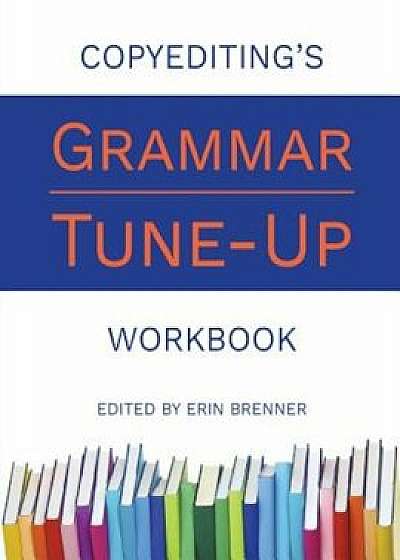 Copyediting's Grammar Tune-Up Workbook, Paperback